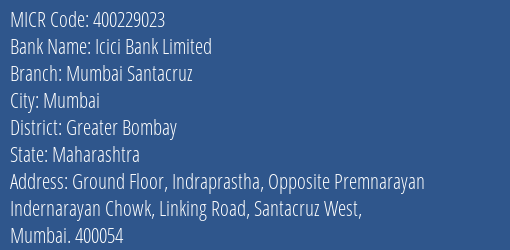 Icici Bank Limited Mumbai Santacruz MICR Code