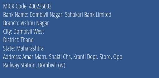 Dombivli Nagari Sahakari Bank Limited Vishnu Nagar MICR Code