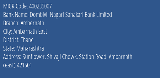 Dombivli Nagari Sahakari Bank Limited Ambernath MICR Code