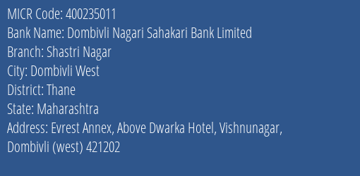 Dombivli Nagari Sahakari Bank Limited Shastri Nagar MICR Code