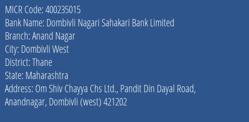 Dombivli Nagari Sahakari Bank Limited Anand Nagar MICR Code