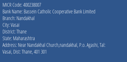 Bassein Catholic Cooperative Bank Limited Nandakhal MICR Code