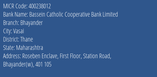 Bassein Catholic Cooperative Bank Limited Bhayander MICR Code