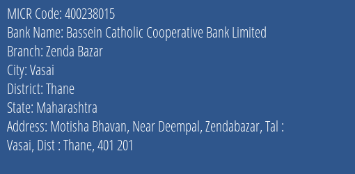 Bassein Catholic Cooperative Bank Limited Zenda Bazar MICR Code