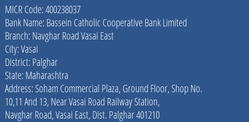 Bassein Catholic Cooperative Bank Limited Navghar Road Vasai East MICR Code