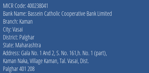 Bassein Catholic Cooperative Bank Limited Kaman MICR Code