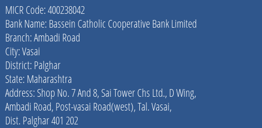 Bassein Catholic Cooperative Bank Limited Ambadi Road MICR Code