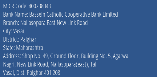 Bassein Catholic Cooperative Bank Limited Nallasopara East New Link Road MICR Code
