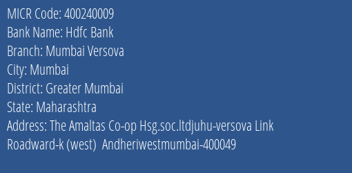 Hdfc Bank Mumbai Versova MICR Code