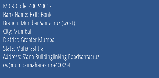 Hdfc Bank Mumbai Santacruz West MICR Code