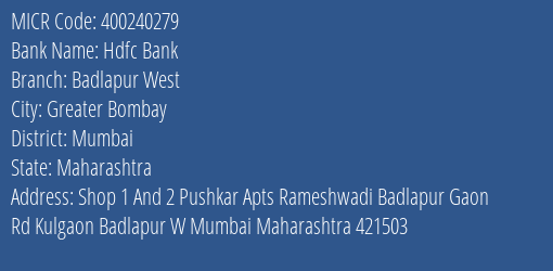 Hdfc Bank Badlapur West Branch Address Details and MICR Code 400240279