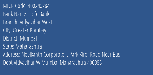 Hdfc Bank Vidyavihar West Branch Address Details and MICR Code 400240284