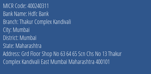 Hdfc Bank Thakur Complex Kandivali Branch Address Details and MICR Code 400240311
