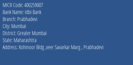 Idbi Bank Prabhadevi MICR Code
