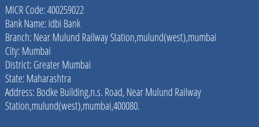 Idbi Bank Near Mulund Railway Station Mulund West Mumbai MICR Code