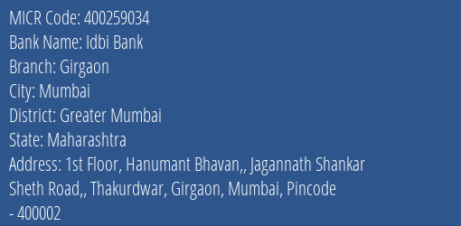 Idbi Bank Girgaon Branch Address Details and MICR Code 400259034