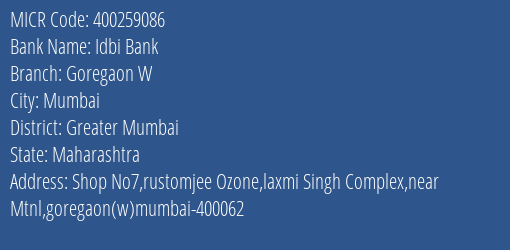 Idbi Bank Goregaon W Branch Address Details and MICR Code 400259086