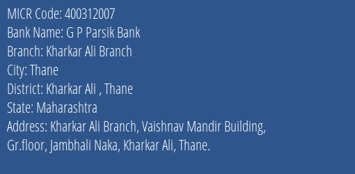 G P Parsik Bank Kharkar Ali Branch MICR Code
