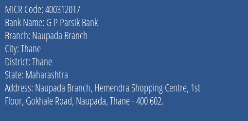 G P Parsik Bank Naupada Branch MICR Code