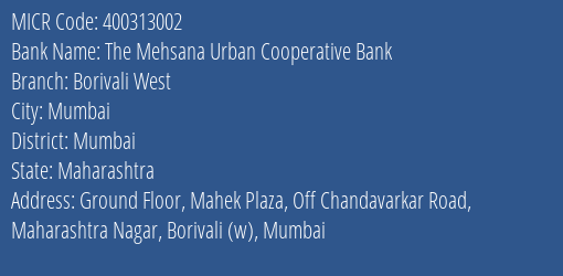 The Mehsana Urban Cooperative Bank Borivali West MICR Code