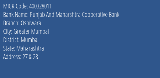 Punjab And Maharshtra Cooperative Bank Oshiwara MICR Code