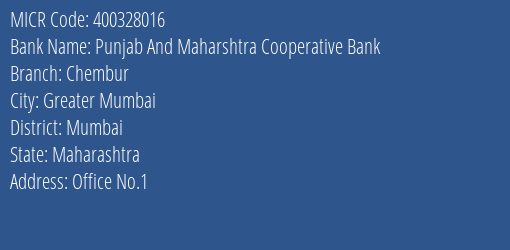 Punjab And Maharshtra Cooperative Bank Chembur MICR Code