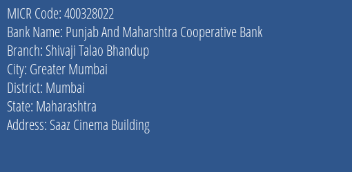 Punjab And Maharshtra Cooperative Bank Shivaji Talao Bhandup MICR Code