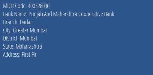Punjab And Maharshtra Cooperative Bank Dadar MICR Code
