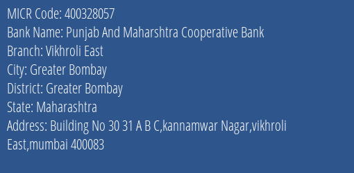 Punjab And Maharshtra Cooperative Bank Vikhroli East MICR Code