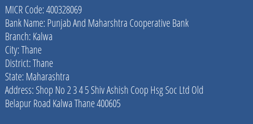 Punjab And Maharshtra Cooperative Bank Kalwa MICR Code