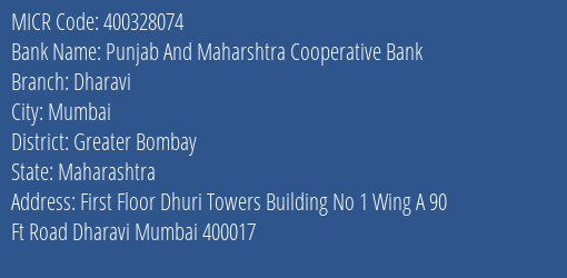 Punjab And Maharshtra Cooperative Bank Dharavi MICR Code