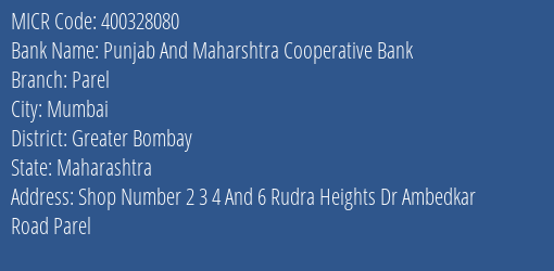 Punjab And Maharshtra Cooperative Bank Parel MICR Code