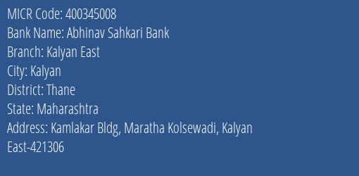The Shamrao Vithal Cooperative Bank Abhinav Sahkari Bk Kalyan East MICR Code