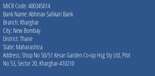Abhinav Sahkari Bank Kharghar MICR Code