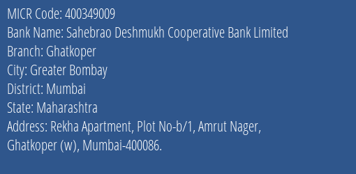 Sahebrao Deshmukh Cooperative Bank Limited Ghatkoper MICR Code