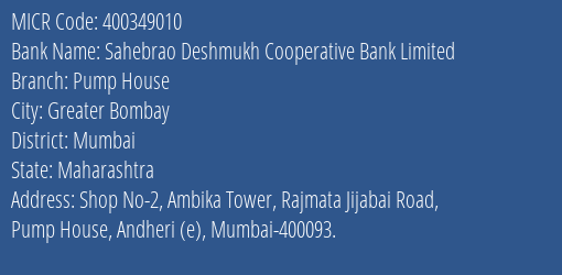 Sahebrao Deshmukh Cooperative Bank Limited Pump House MICR Code