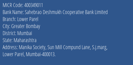 Sahebrao Deshmukh Cooperative Bank Limited Lower Parel MICR Code