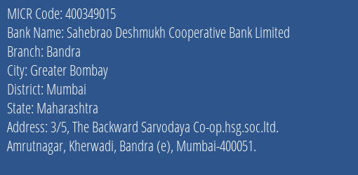 Sahebrao Deshmukh Cooperative Bank Limited Bandra MICR Code