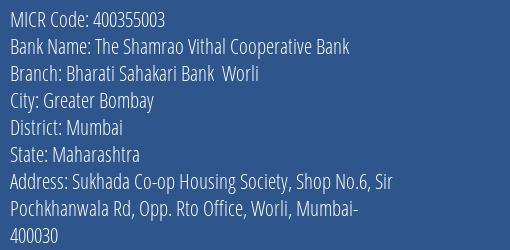 Bharati Sahakari Bank Worli MICR Code