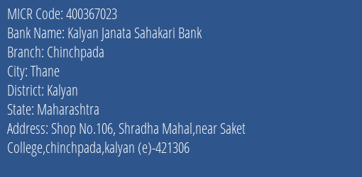 Kalyan Janata Sahakari Bank Chinchpada MICR Code