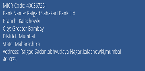 Raigad Sahakari Bank Ltd Kalachowki MICR Code