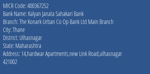 Kalyan Janata Sahakari Bank The Konark Urban Co Op Bank Ltd Main Branch MICR Code