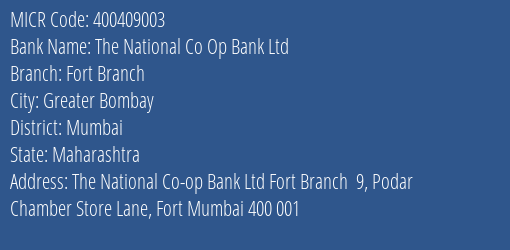 The National Co Op Bank Ltd Fort Branch MICR Code