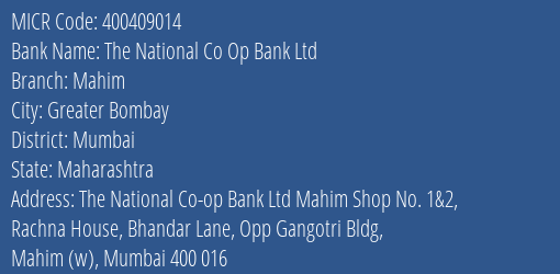 The National Co Op Bank Ltd Mahim MICR Code