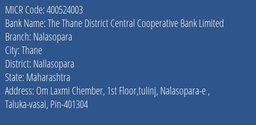The Thane District Central Cooperative Bank Limited Nalasopara MICR Code