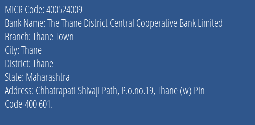 The Thane District Central Cooperative Bank Limited Thane Town MICR Code