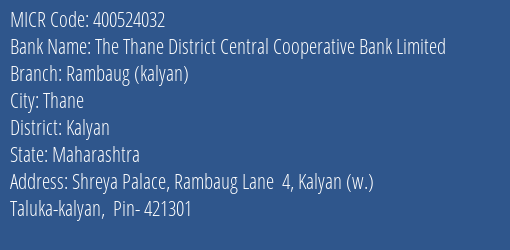 The Thane District Central Cooperative Bank Limited Rambaug Kalyan MICR Code