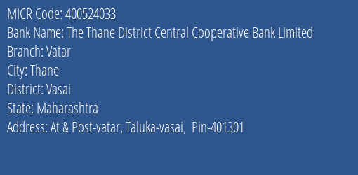 The Thane District Central Cooperative Bank Limited Vatar MICR Code