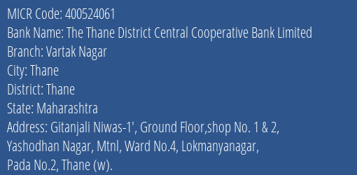 The Thane District Central Cooperative Bank Limited Vartak Nagar MICR Code