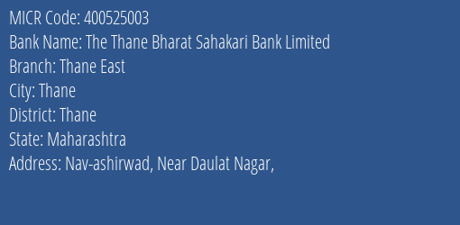 The Thane Bharat Sahakari Bank Limited Thane East MICR Code